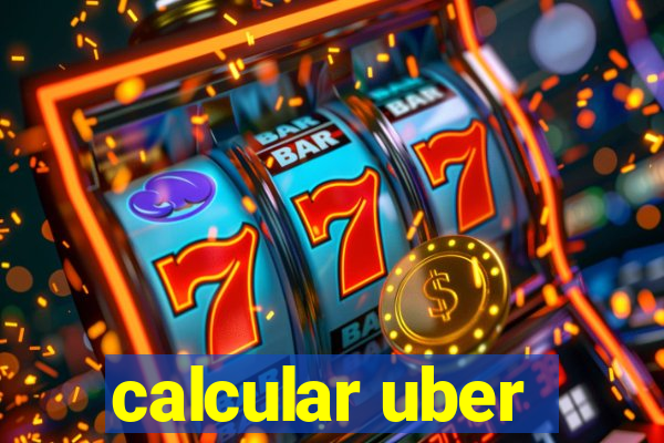 calcular uber